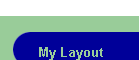 My Layout